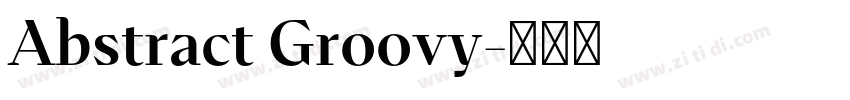 Abstract Groovy字体转换